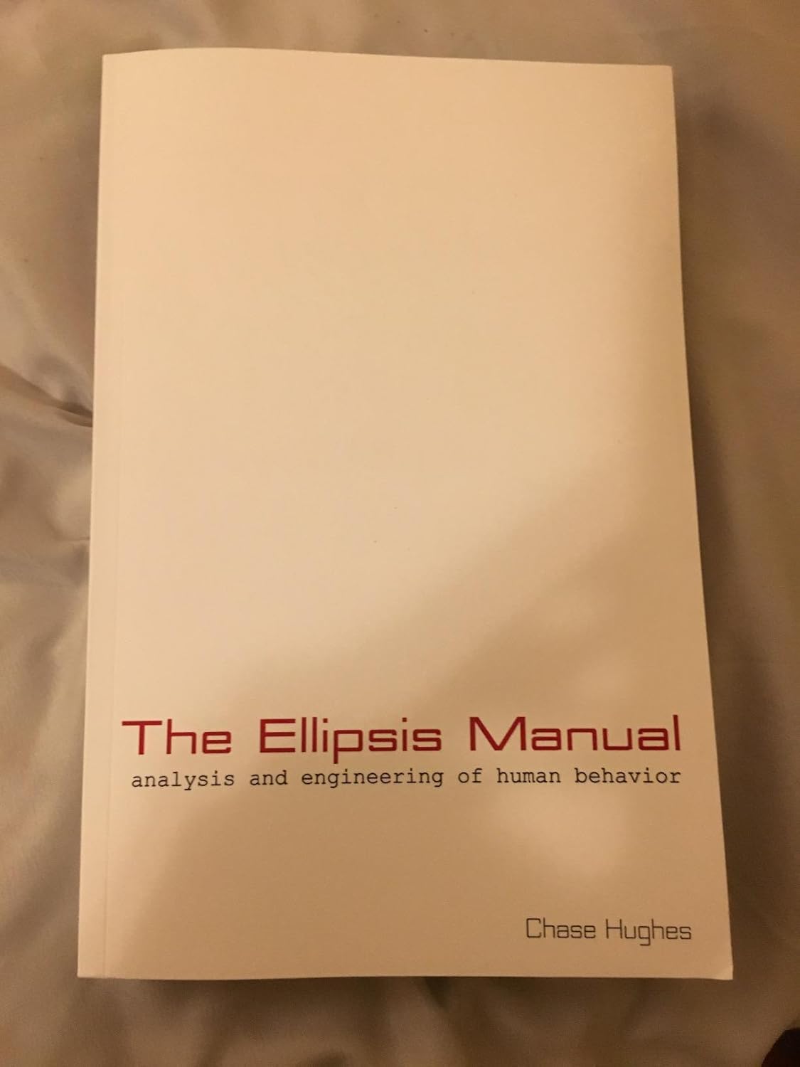 The Ellipsis Manual: analysis and engineering of human behavior Paperback – February 14, 2017 9780692819906 - Image 9
