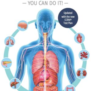 Ace the CCRN You Can Do It! Study Guide 9780997834925