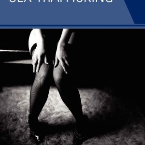 Sex Trafficking: A Global Perspective ISBN-13: 9780739129333