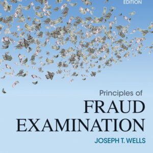 Principles of Fraud Examination 4th Edition 9781118582886