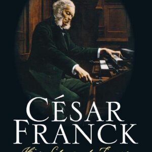 César Franck: His Life and Times Hardcover – December 8