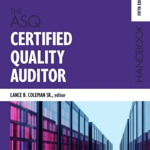The ASQ Certified Quality Auditor Handbook 5th ed. Edition 9781951058098