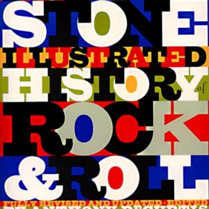 The Rolling Stone Illustrated History of Rock and Roll: The Definitive History of the Most Important Artists and Their Music Paperback – November 10