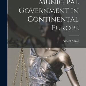 Municipal Government in Continental Europe Hardcover – October 27