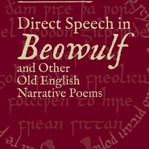 Direct Speech in Beowulf and Other Old English Narrative Poems (Anglo-Saxon Studies) Hardcover – June 16