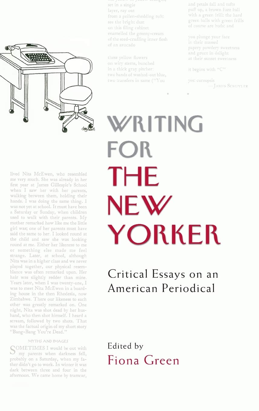 Writing for The New Yorker: Critical Essays on an American Periodical 1st Edition 9780748682492