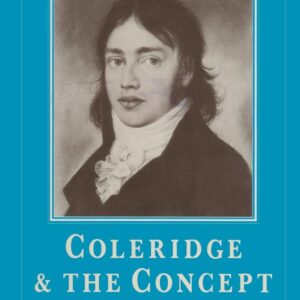 Coleridge and the Concept of Nature 1st ed. 1985 Edition 9781349071371