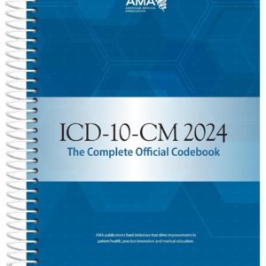 ICD-10-CM 2024 the Complete Official Codebook (ICD-10-CM the Complete Official Codebook) 1st Edition 9781640162907
