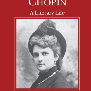 Kate Chopin: A Literary Life (Literary Lives) Paperback – June 13