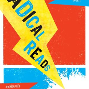 Radical Reads 2: Working with the Newest Edgy Titles for Teens Paperback – November 25