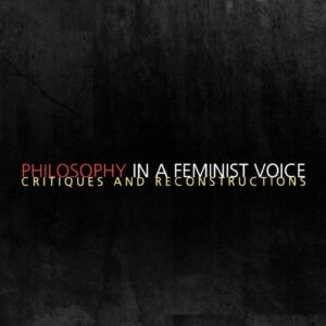 Philosophy in a Feminist Voice Paperback – December 29