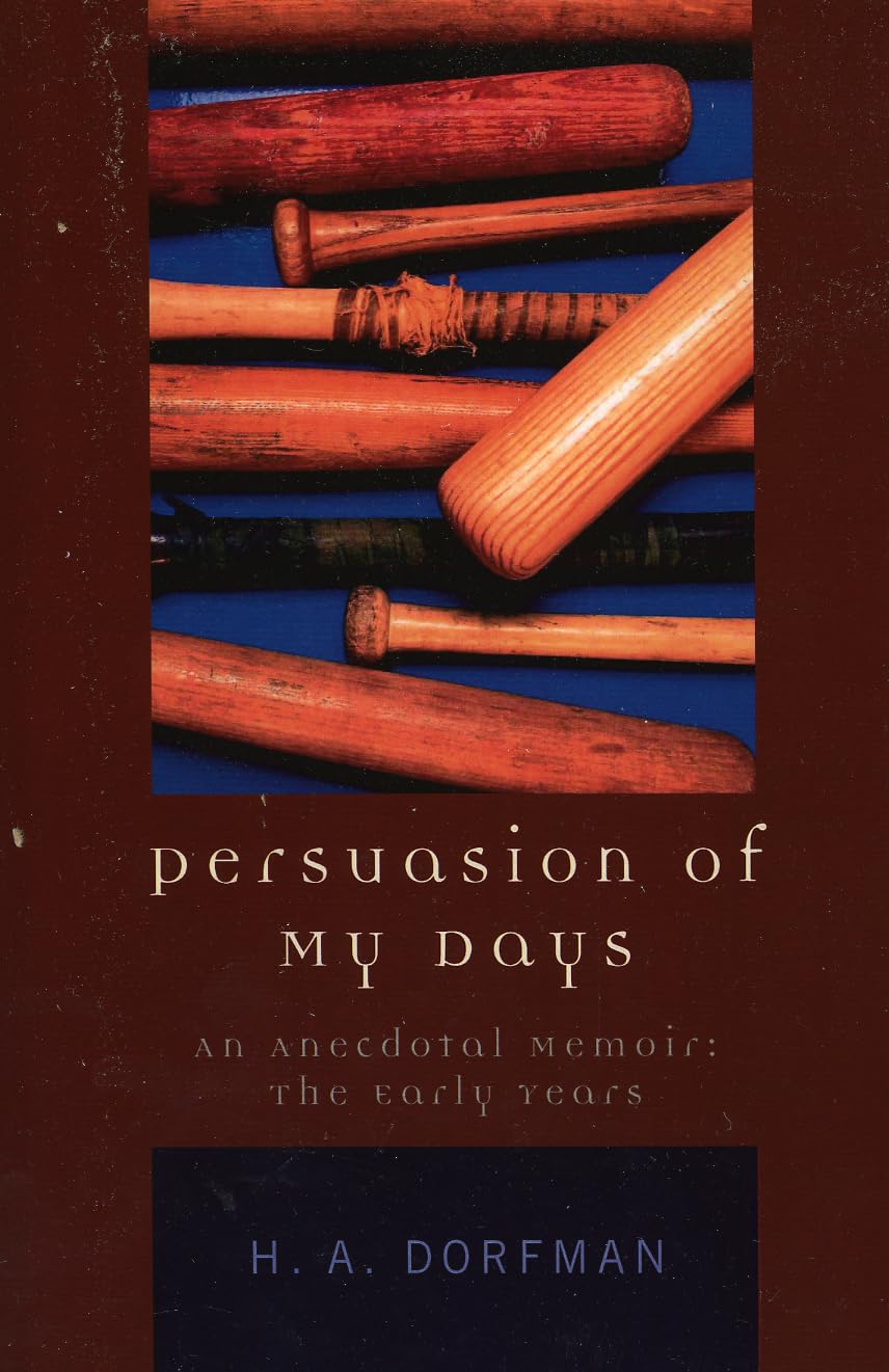 Persuasion of My Days: An Anecdotal Memoir: The Early Years Paperback – January 27