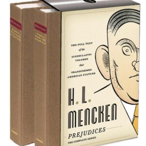 H. L. Mencken: Prejudices: The Complete Series: A Library of America Boxed Set Hardcover – September 2