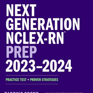 Next Generation NCLEX-RN Prep 2023-2024: Practice Test + Proven Strategies (Kaplan Test Prep) Twenty fifth Edition 9781506280264