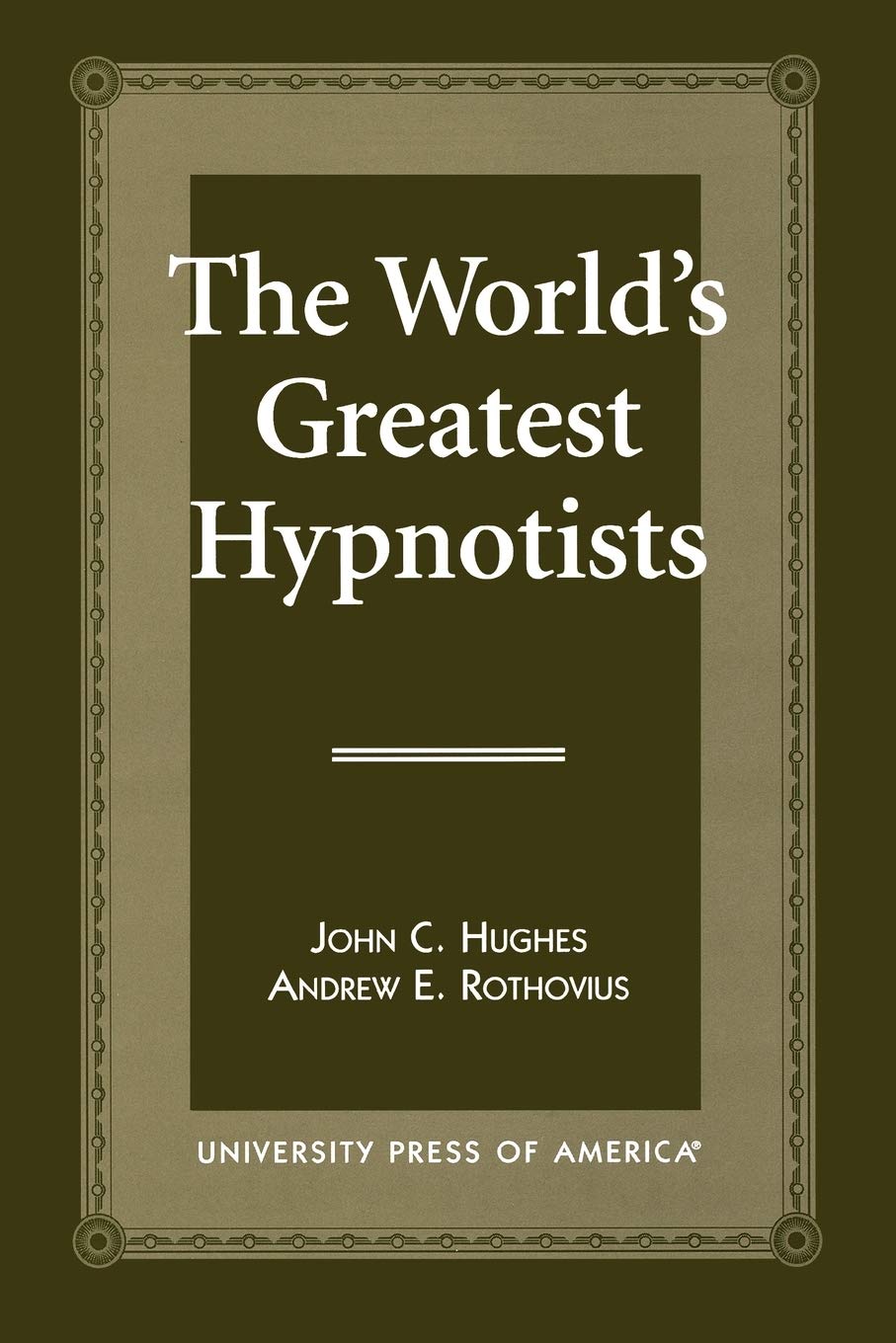 The World's Greatest Hypnotists (Defeated for President; 2) Paperback – October 24