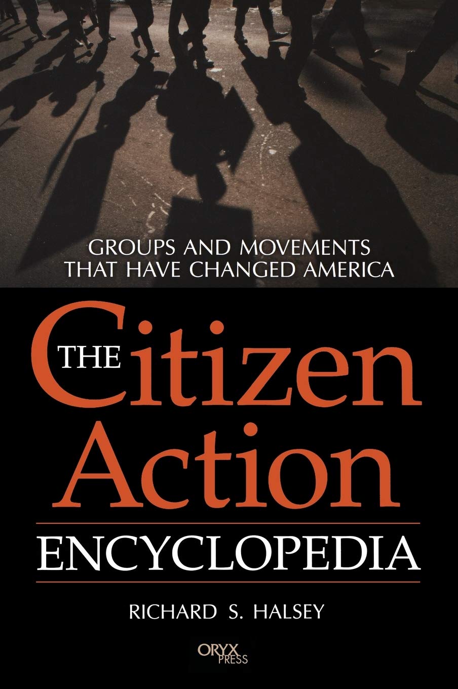 The Citizen Action Encyclopedia First Edition 9781573562911