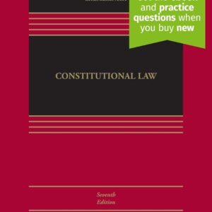 Constitutional Law: [Connected eBook with Study Center] (Aspen Casebook) 7th Edition 9798886144574