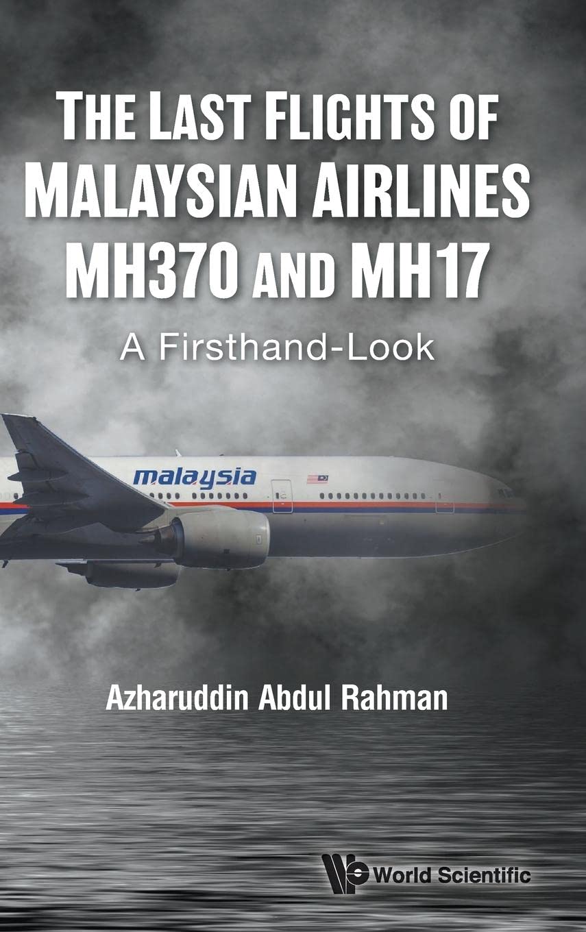 Last Flights Of Malaysian Airlines Mh370 And Mh17