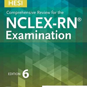 HESI Comprehensive Review for the NCLEX-RN Examination 6th Edition 9780323582452