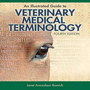An Illustrated Guide to Veterinary Medical Terminology Fourth Edition 4th Edition 9781133125761