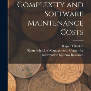 Software Complexity and Software Maintenance Costs Hardcover – October 27