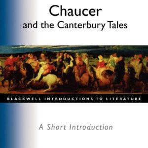 Chaucer and the Canterbury Tales: A Short Introduction 1st Edition 9780631225621