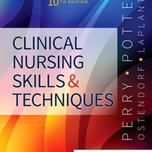 Clinical Nursing Skills and Techniques 10th Edition 9780323708630