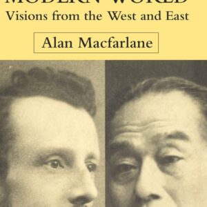 The Making of the Modern World: Visions from the West and East 2002nd Edition 9780333964460
