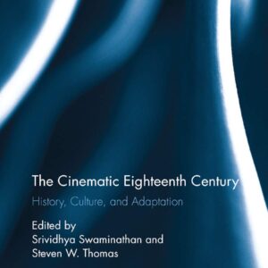 The Cinematic Eighteenth Century: History