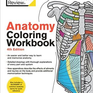Anatomy Coloring Workbook, 4th Edition: An Easier and Better Way to Learn Anatomy ISBN-13: 9780451487872