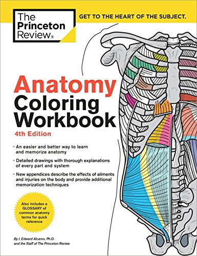 Anatomy Coloring Workbook, 4th Edition: An Easier and Better Way to Learn Anatomy ISBN-13: 9780451487872