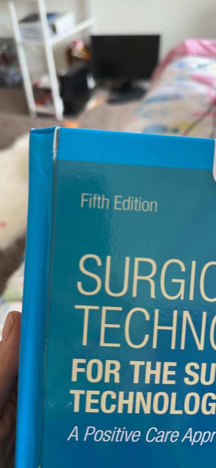 Surgical Technology for the Surgical Technologist: A Positive Care Approach 5th Edition 9781305956414 - Image 4