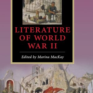 The Cambridge Companion to the Literature of World War II (Cambridge Companions to Literature) 1st Edition 9780521887557