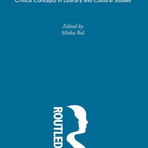 Narrative Theory: Critical Concepts in Literary and Cultural Studies 1st Edition 9780415316576