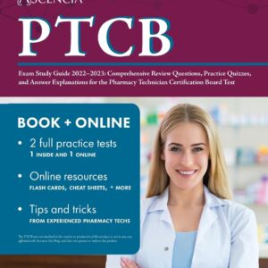 PTCB Exam Study Guide 2022-2023: Comprehensive Review Questions