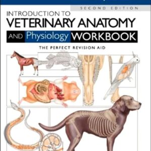 Introduction to Veterinary Anatomy and Physiology Workbook 2nd Edition 9780702052323