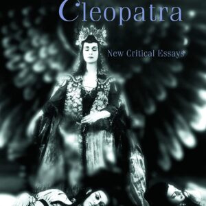 Antony and Cleopatra (Shakespeare Criticism) 1st Edition 9780415645898