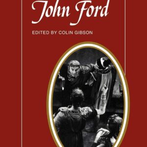 The Selected Plays of John Ford: The Broken Heart