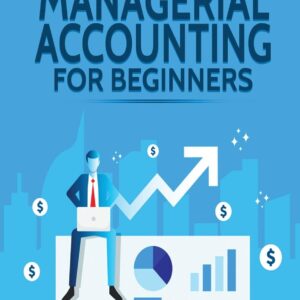 Financial & Managerial Accounting For Beginners Paperback – December 15
