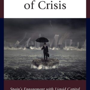 Literature of Crisis: Spain's Engagement with Liquid Capital Hardcover – July 28