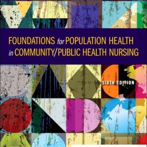Foundations for Population Health in Community/Public Health Nursing 6th Edition 9780323776882