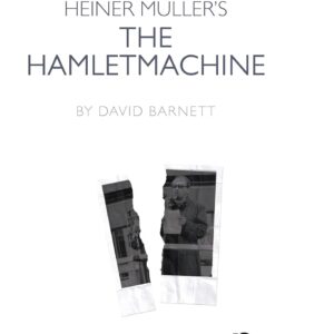 Heiner Müller's The Hamletmachine (The Fourth Wall) 1st Edition 9781138472891