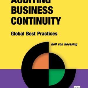 Auditing Business Continuity: Global Best Practices (Business Continuity Management) First Edition 9781931332156