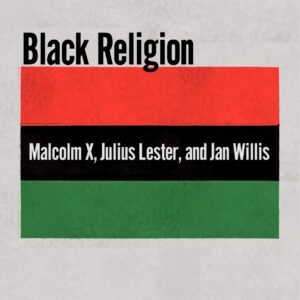 Black Religion: Malcolm X