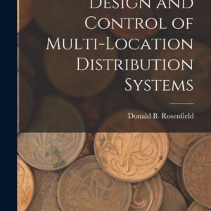 Design and Control of Multi-location Distribution Systems Paperback – October 27