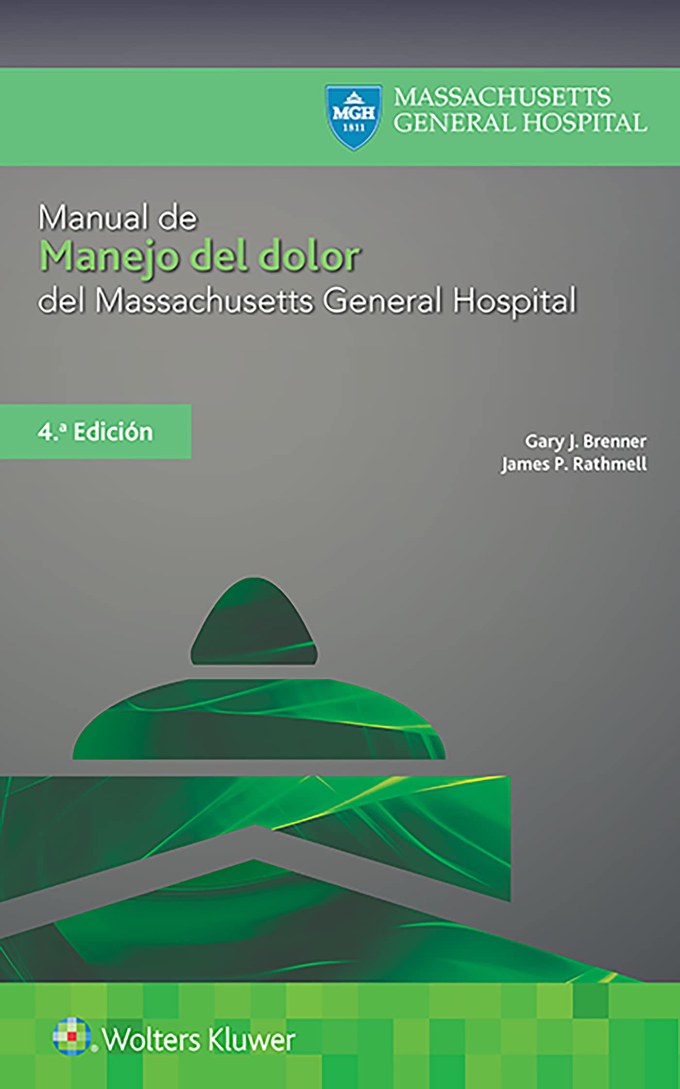 Manual de manejo del dolor del Massachusetts General Hospital (Spanish Edition)