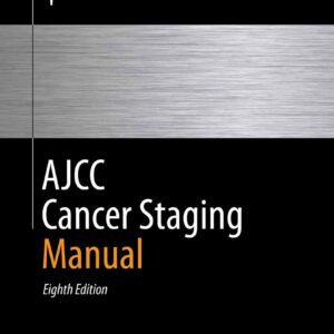 AJCC Cancer Staging Manual 8th ed. 2017