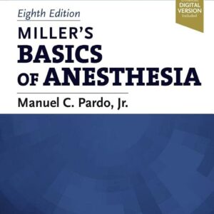 Miller’s Basics of Anesthesia 8th Edition 9780323796774