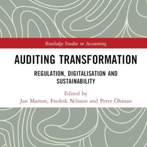 Auditing Transformation (Routledge Studies in Accounting) 1st Edition 9781032533032