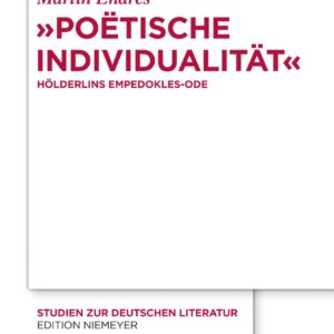 "Poëtische Individualität": Hölderlins Empedokles-Ode (Studien zur deutschen Literatur